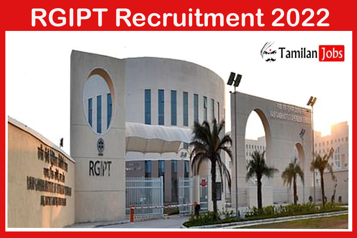 RGIPT Recruitment 2022