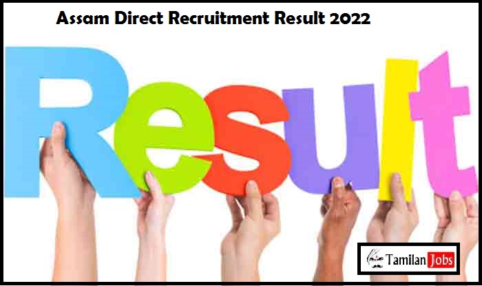 Assam Direct Recruitment Result 2022