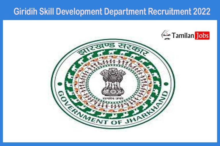Giridih Skill Development Department Recruitment 2022 Out – Apply Online 650 Trainee Jobs