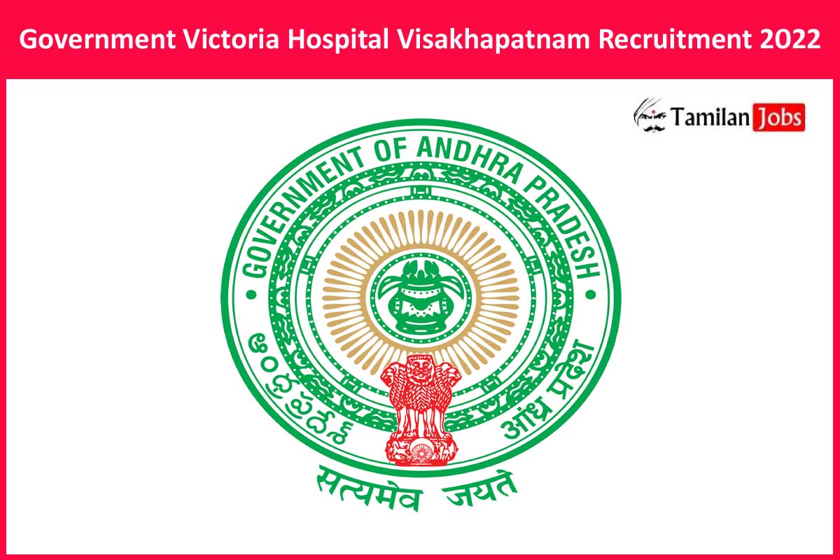 Government Victoria Hospital Visakhapatnam Recruitment 2022