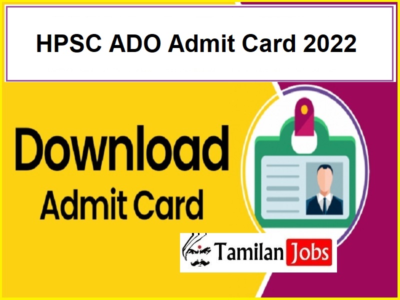 HPSC ADO Admit Card 2022