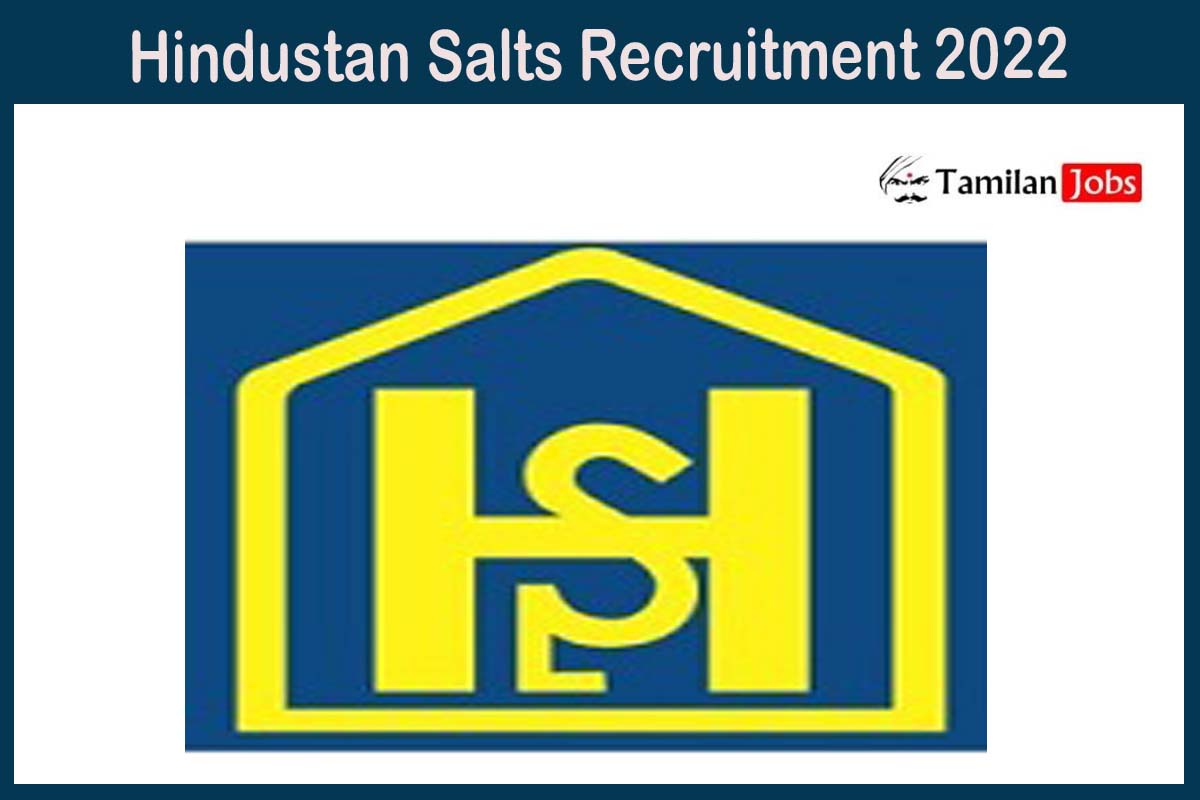 Hindustan Salts Recruitment 2022