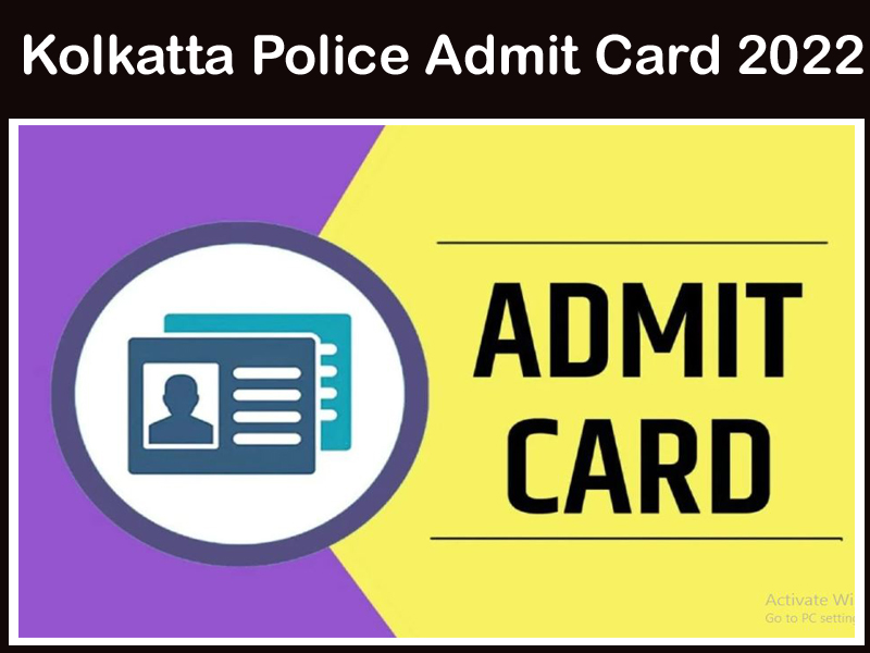 Kolkatta Police Admit Card 2022