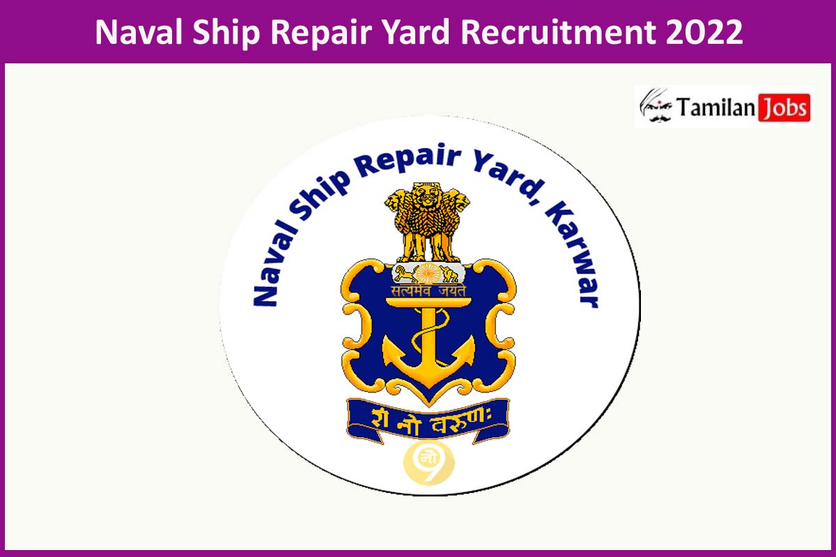 Naval Ship Repair Yard Recruitment 2022