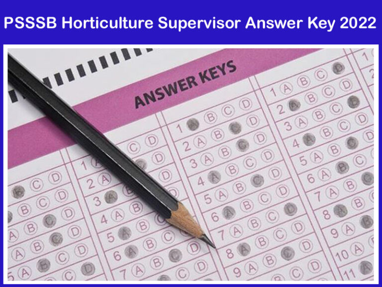 PSSSB Horticulture Supervisor Answer Key 2022