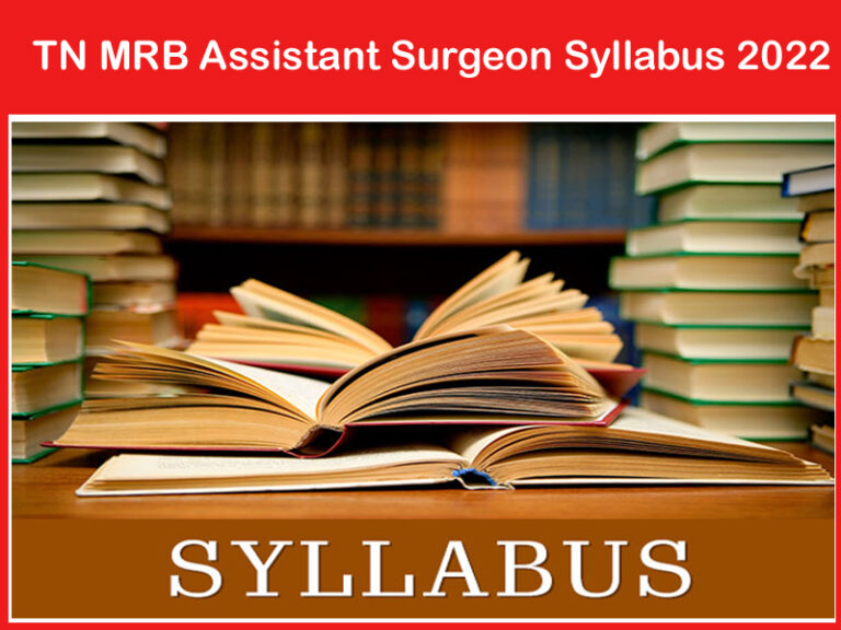 TN MRB Assistant Surgeon Syllabus 2022
