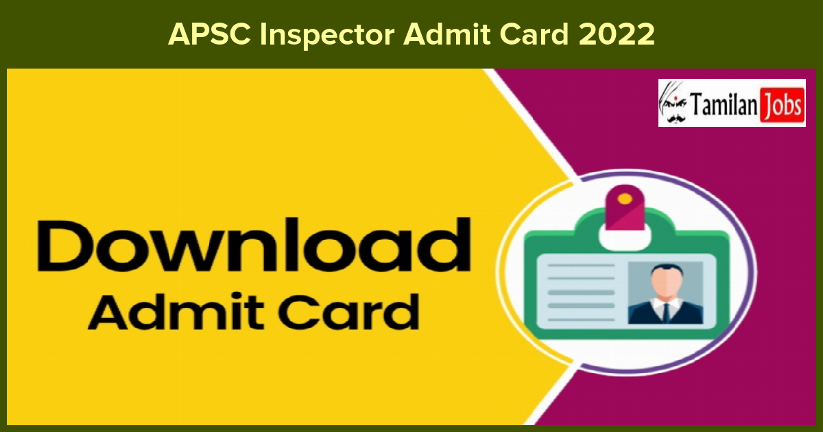 APSC Inspector Admit Card 2022