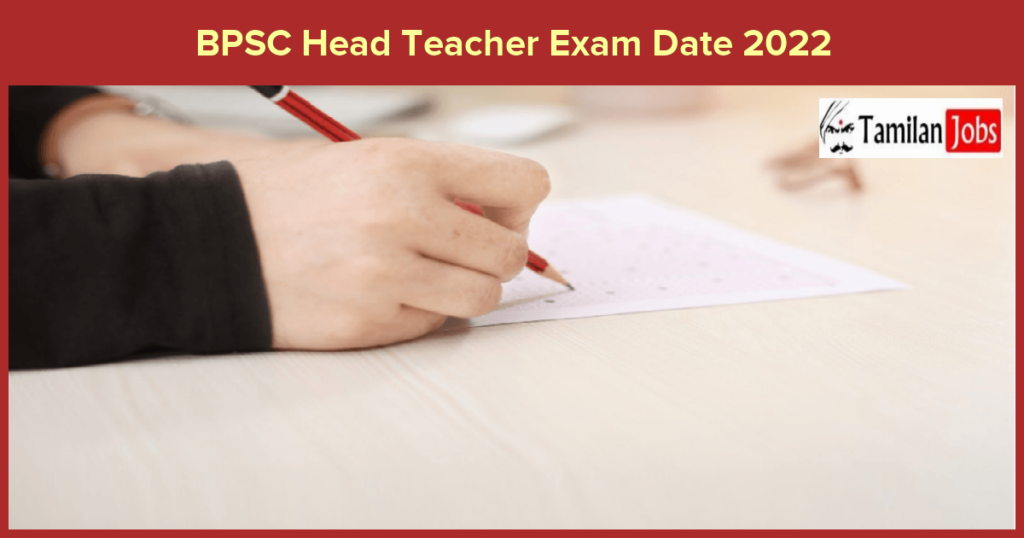 BPSC Head Teacher Exam Date 2022