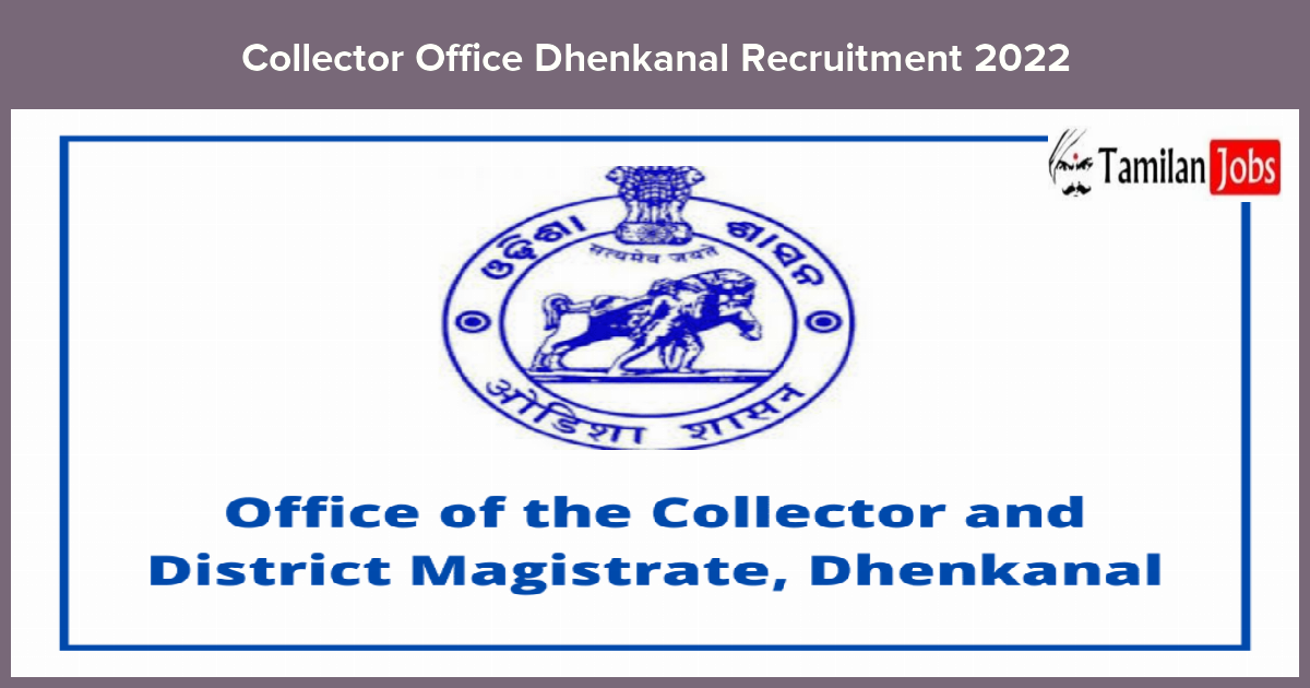 Collector-Office-Dhenkanal-Recruitment-2022