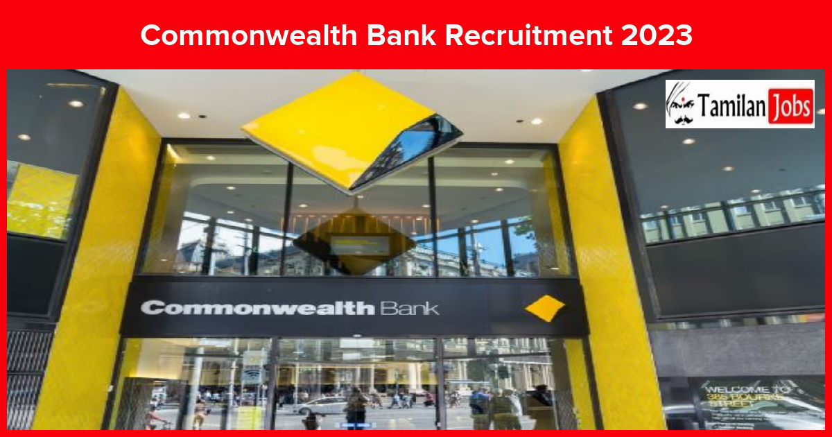 Commonwealth Bank Recruitment 2023