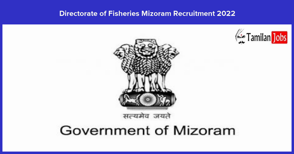Directorate-of-Fisheries-Mizoram-Recruitment-2022
