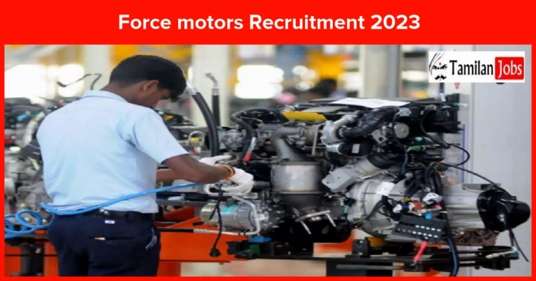 Force motors Recruitment 2023