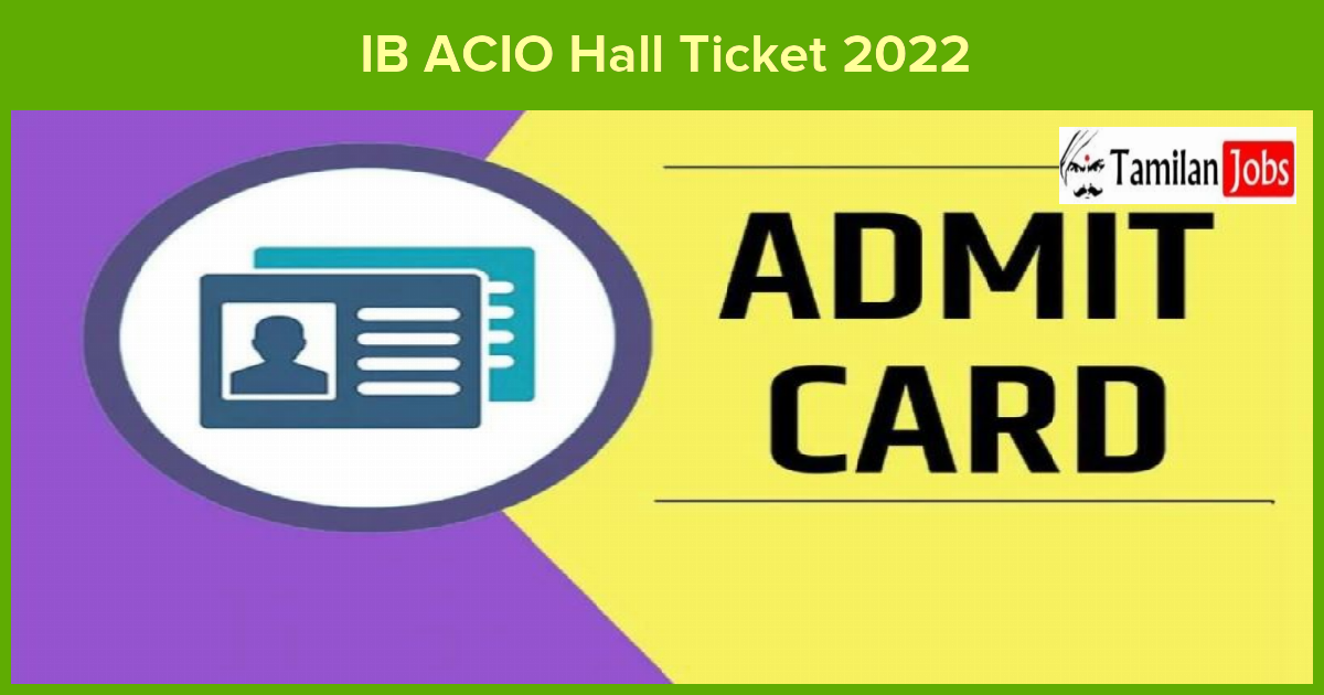 IB ACIO Hall Ticket 2022