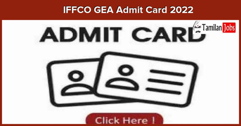 IFFCO GEA Admit Card 2022