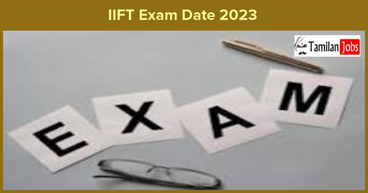 IIFT Exam Date 2023 