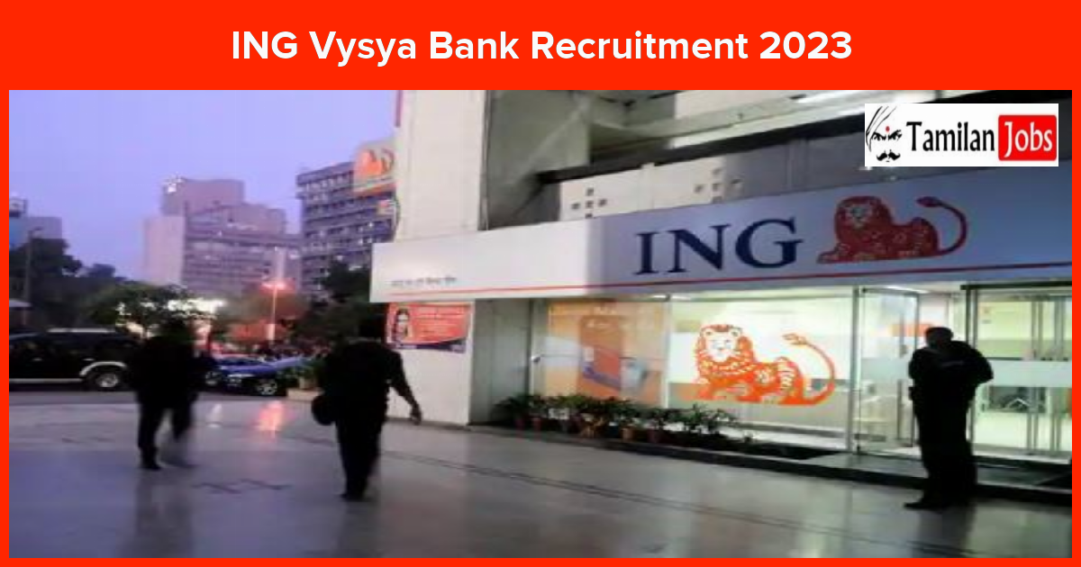 ING Vysya Bank Recruitment 2023