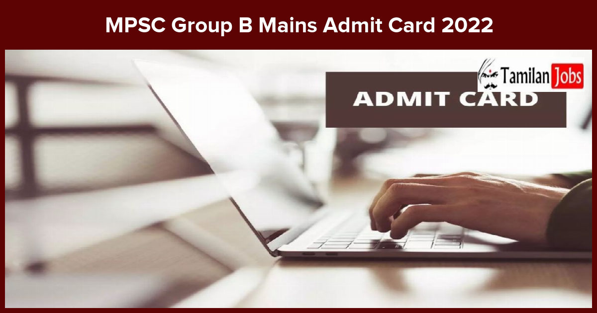 MPSC Group B Mains Admit Card 2022