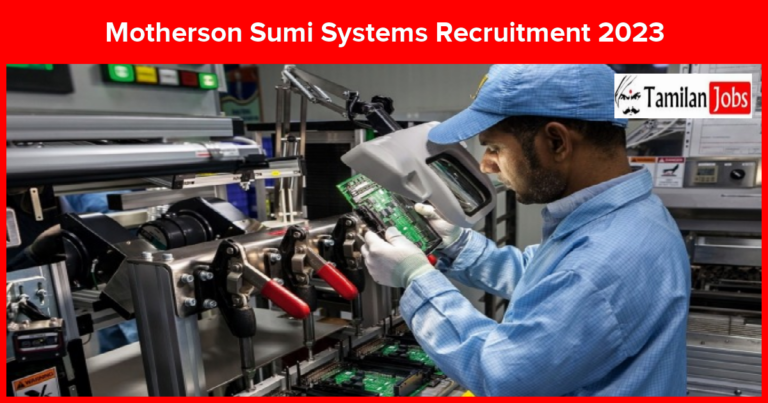 Motherson Sumi Systems Recruitment 2023
