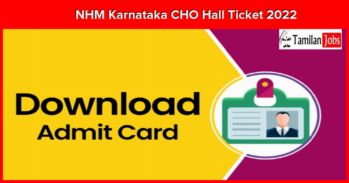 NHM Karnataka CHO Hall Ticket 2022