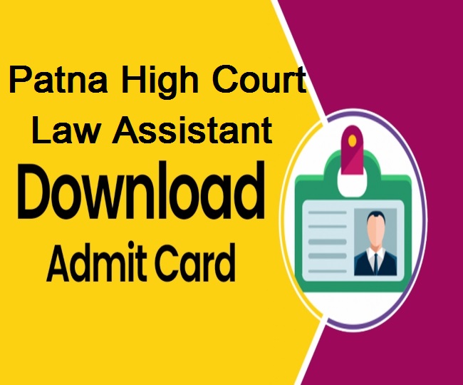 Patna High Court Law Assistant Admit Card 2022