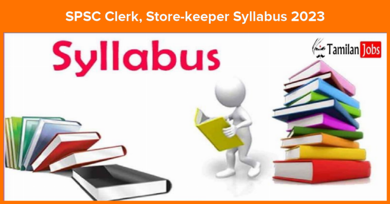 SPSC Accounts Clerk Junior Store Keeper Syllabus 2023 Check Exam Pattern Here