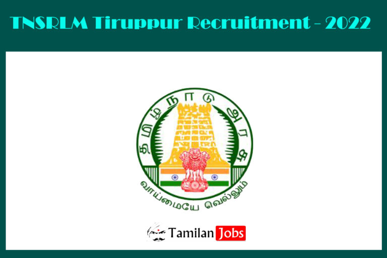 TNSRLM Tiruppur Recruitment 2022 Out – Apply for Block Coordinator Jobs