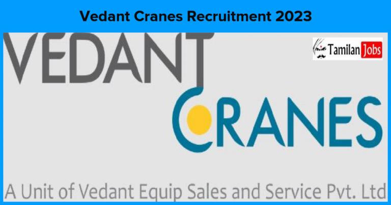 Vedant Cranes Recruitment 2023