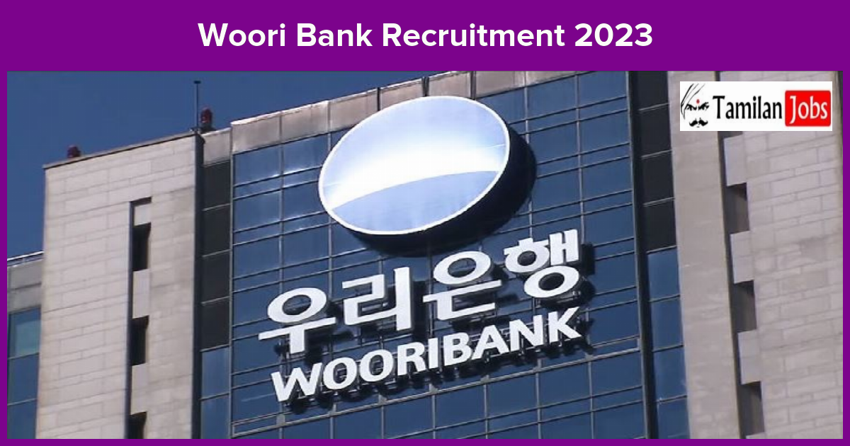 Woori Bank Recruitment 2023