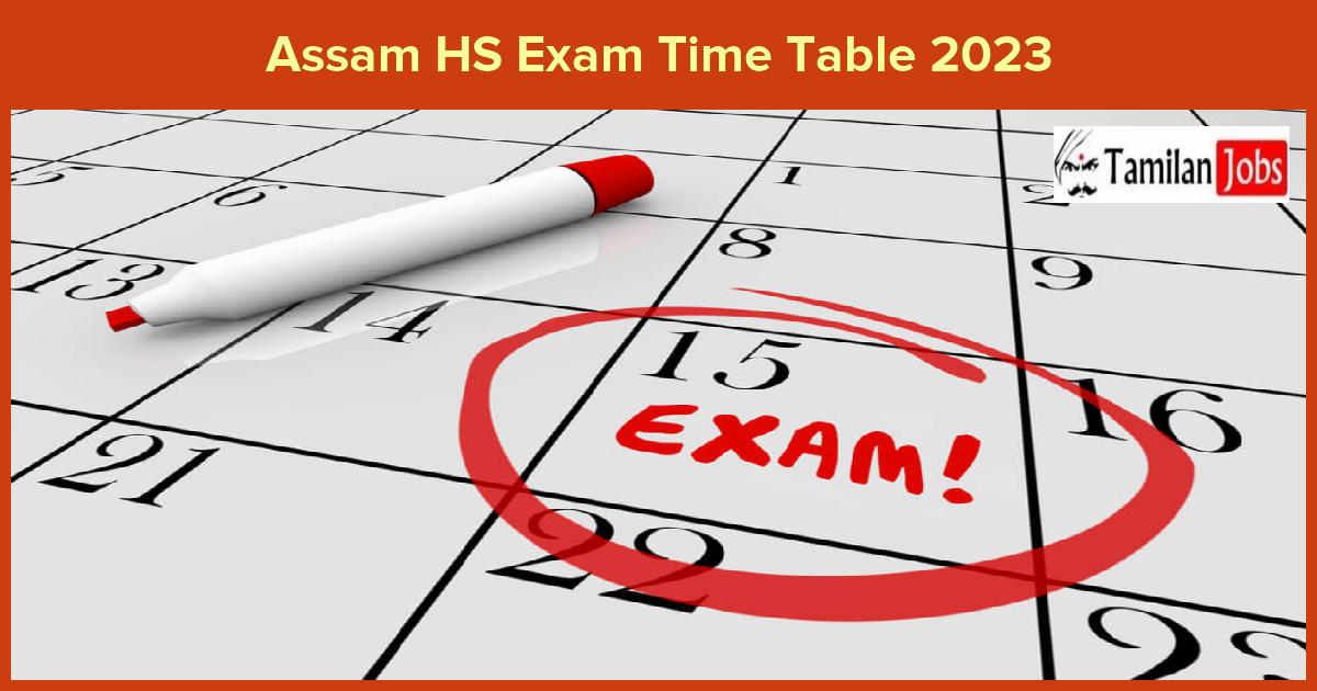 Assam HS Exam Time Table 2023