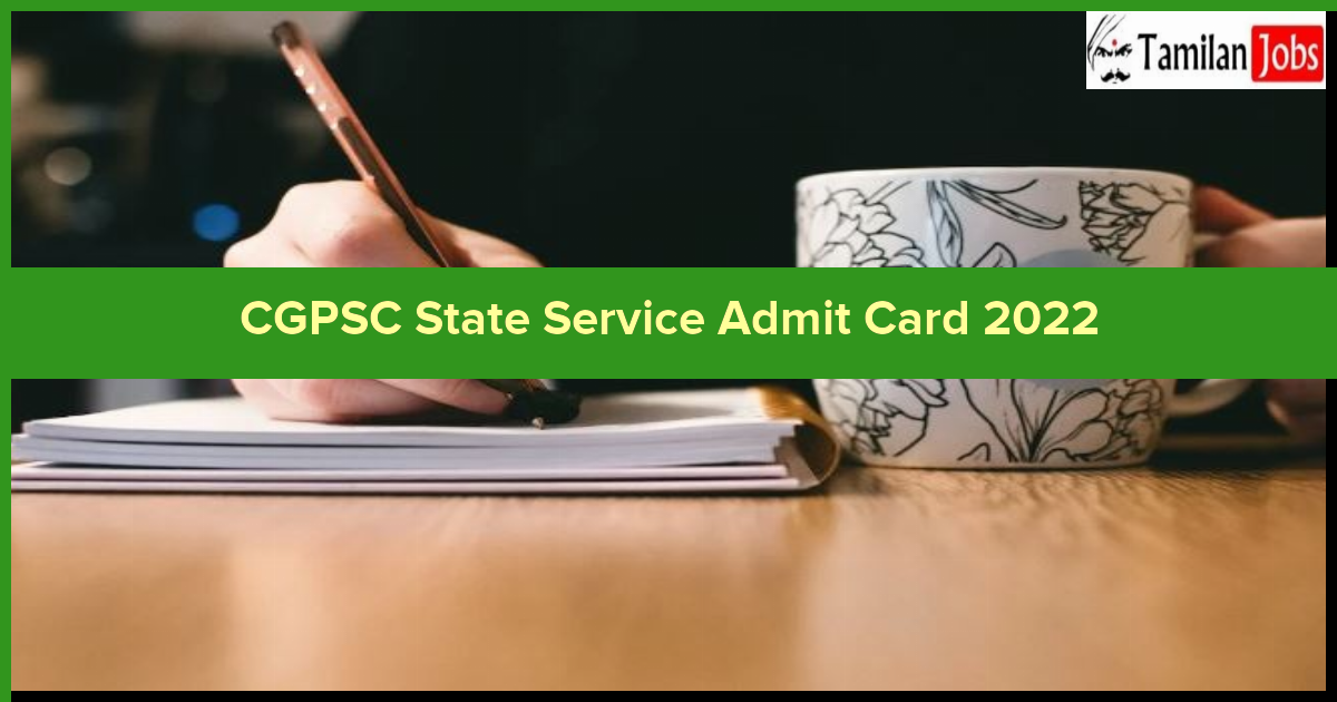 CGPSC State Service Prelims Admit Card 2022