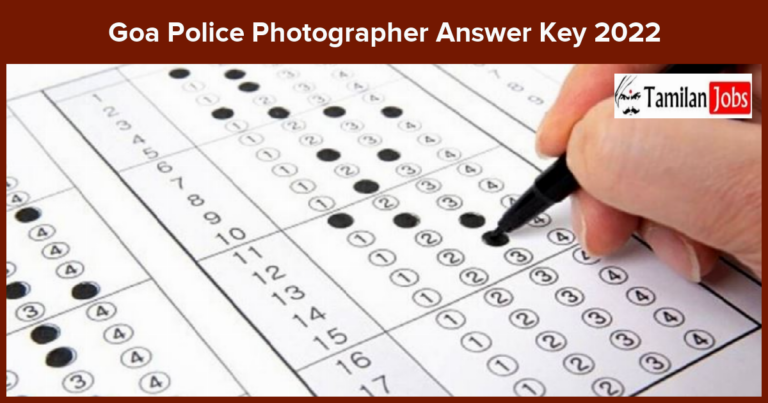 Goa Police Photographer Answer Key 2022 PDF Check @ citizen.goapolice.gov.in