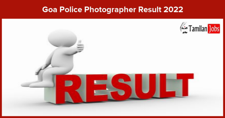 Goa Police Photographer Result 2022