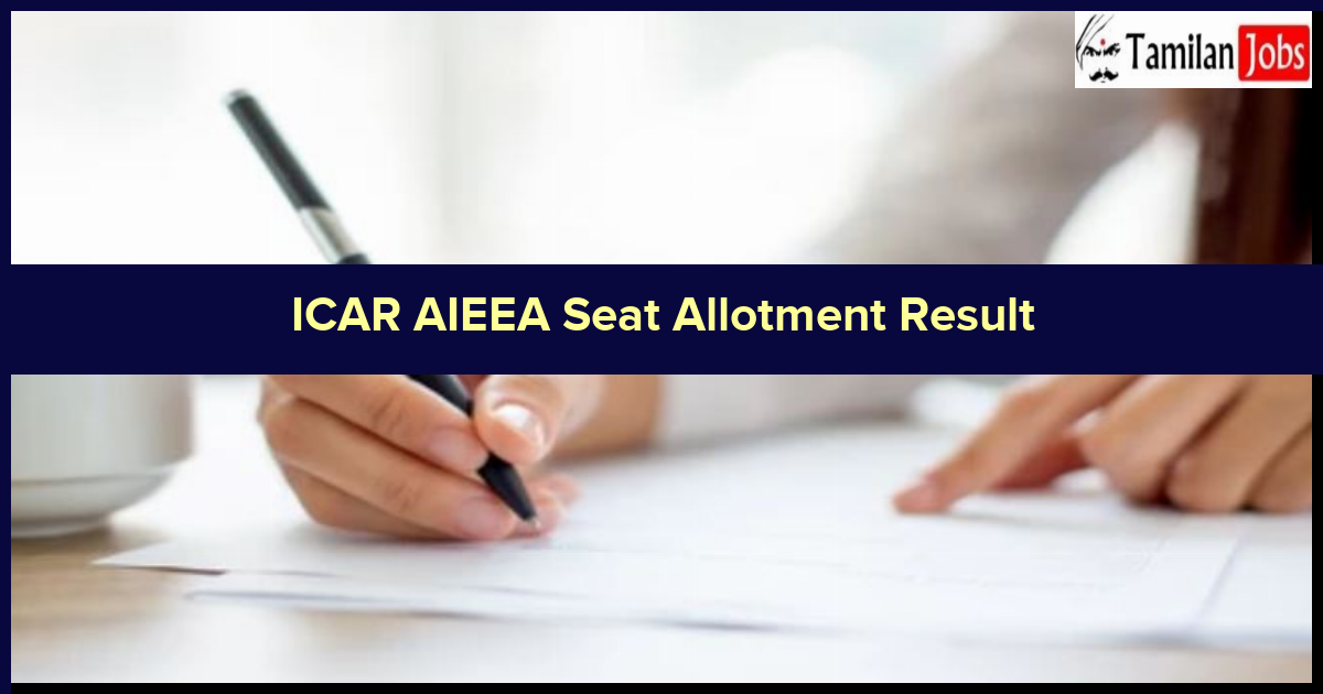 ICAR AIEEA Seat Allotment Result