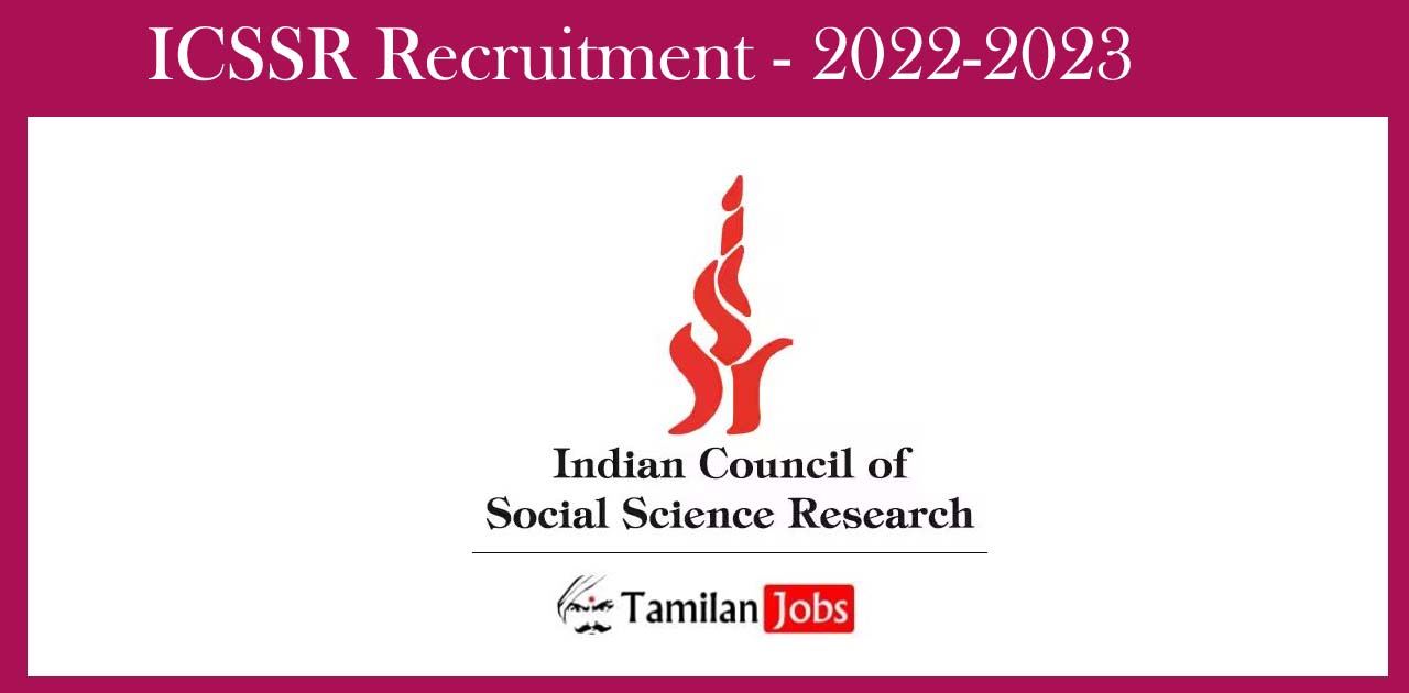 ICSSR Recruitment 2022-2023