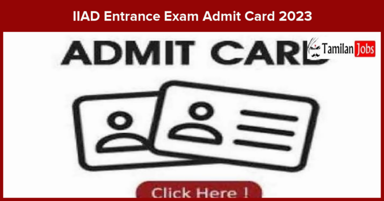 IIAD Entrance Exam Admit Card 2023 Check Exam Date (Released)