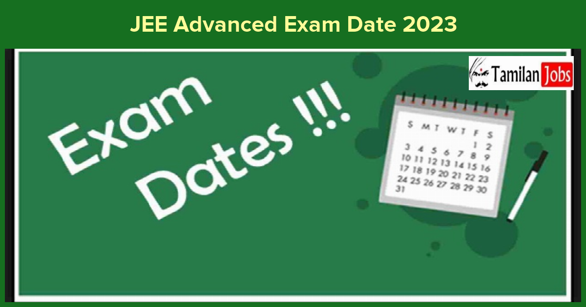 JEE Advanced Exam Date 2023