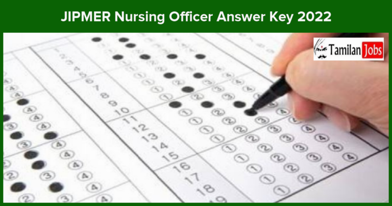JIPMER Nursing Officer Answer Key 2022 (Declared Soon) Click Here to Download the Exam Keys