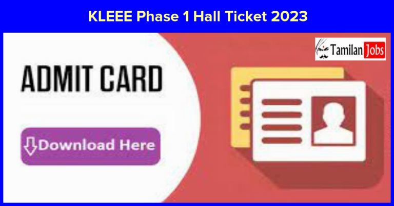 KLEEE Phase 1 Hall Ticket 2023 (Released) Check Entrance Exam Date Here