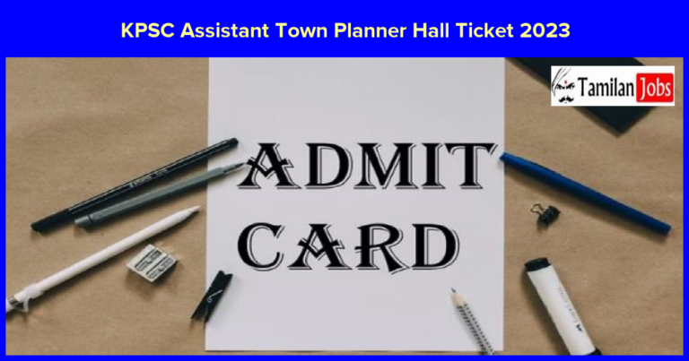 KPSC Assistant Town Planner Hall Ticket 2023