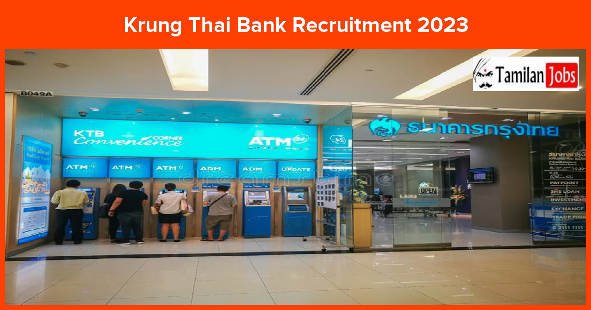 Krung Thai Bank Recruitment 2023