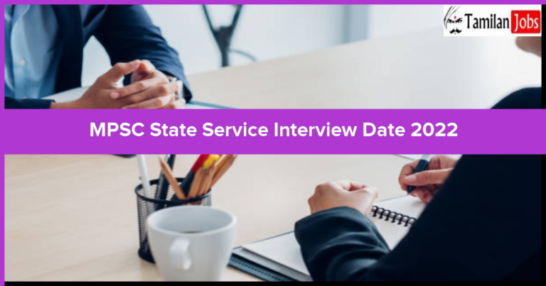 MPSC State Service Interview Date 2022