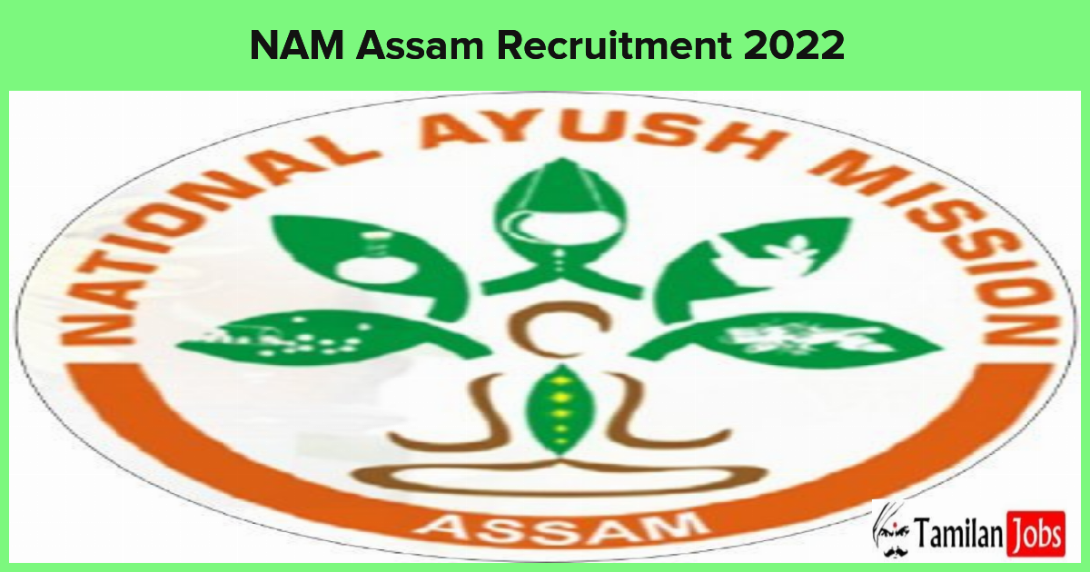 NAM Assam Recruitment 2022