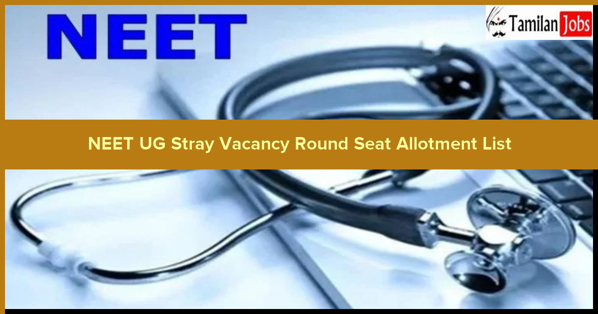 NEET UG Stray Vacancy Round Seat Allotment List