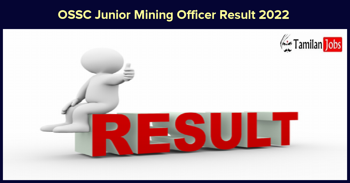 OSSC Junior Mining Officer Result 2022 