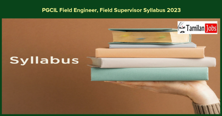 PGCIL Field Engineer, Field Supervisor Syllabus 2023