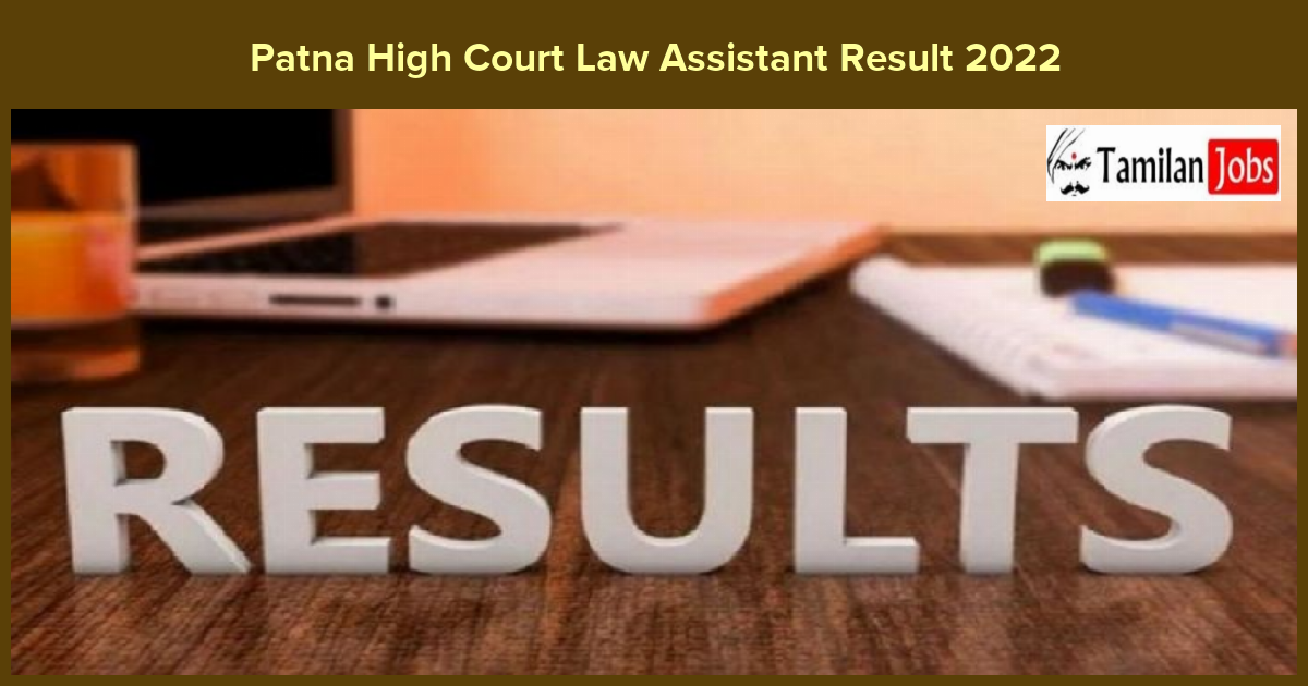 Patna High Court Law Assistant Result 2022