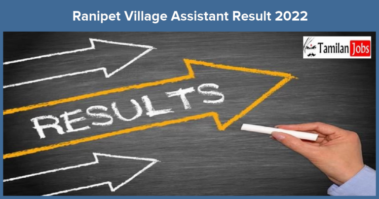 Ranipet Village Assistant Result 2022