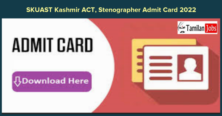 SKUAST Kashmir ACT, Stenographer Admit Card 2022