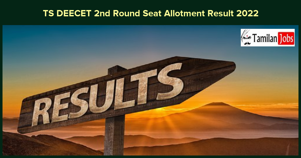 TS DEECET 2nd Round Seat Allotment Result 2022 - Tamilan Jobs TS DEECET 2nd Round Seat Allotment Result 2022