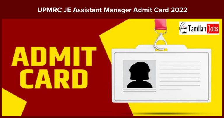UPMRC JE Assistant Manager Admit Card 2022 (Released) Check Exam date Here
